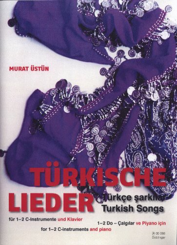 Türkische Lieder: 1-2 C Instrumente und Klavier